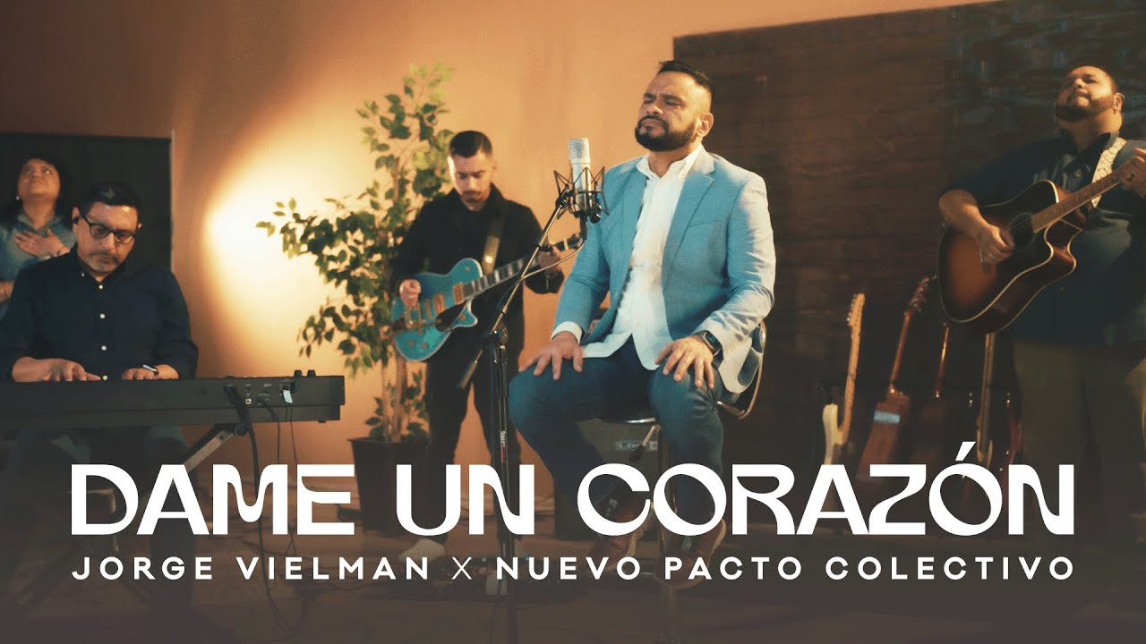 Dame un Corazón - Jorge Vielman X @musicanuevopacto  - Video Oficial