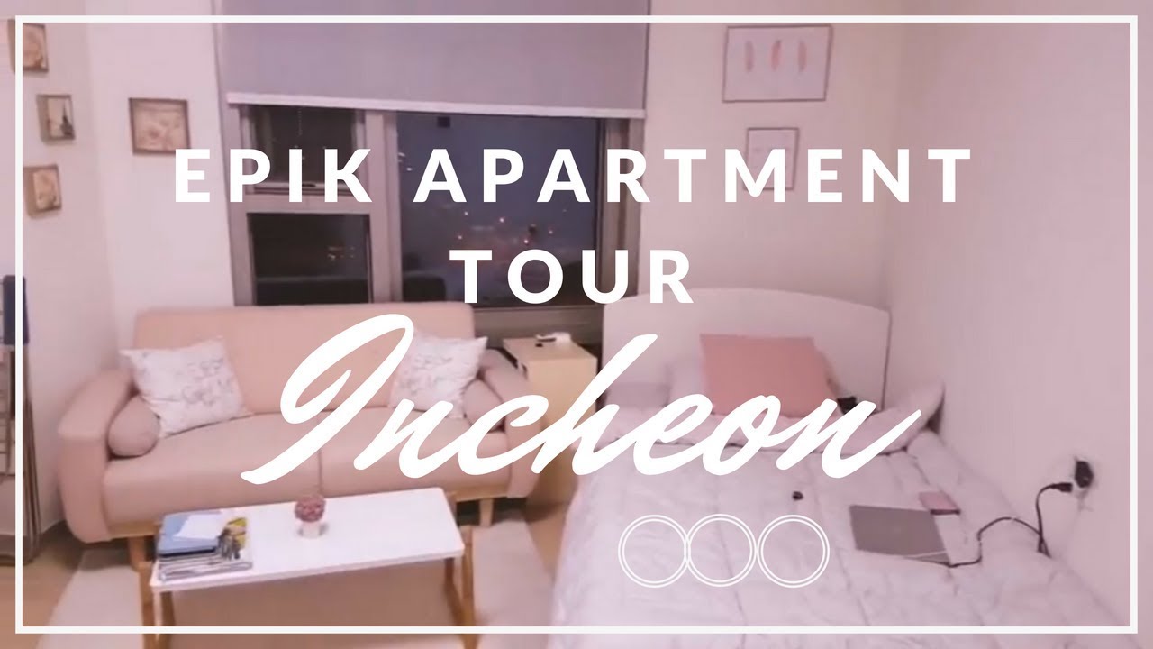 EPIK Apartment Tour *Incheon*