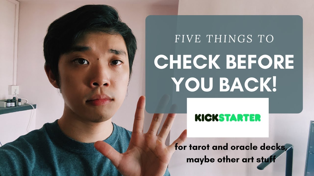 5 STEPS FOR KICKSTARTER TAROT/ORACLE DECKS: reducing the risk of disappointment