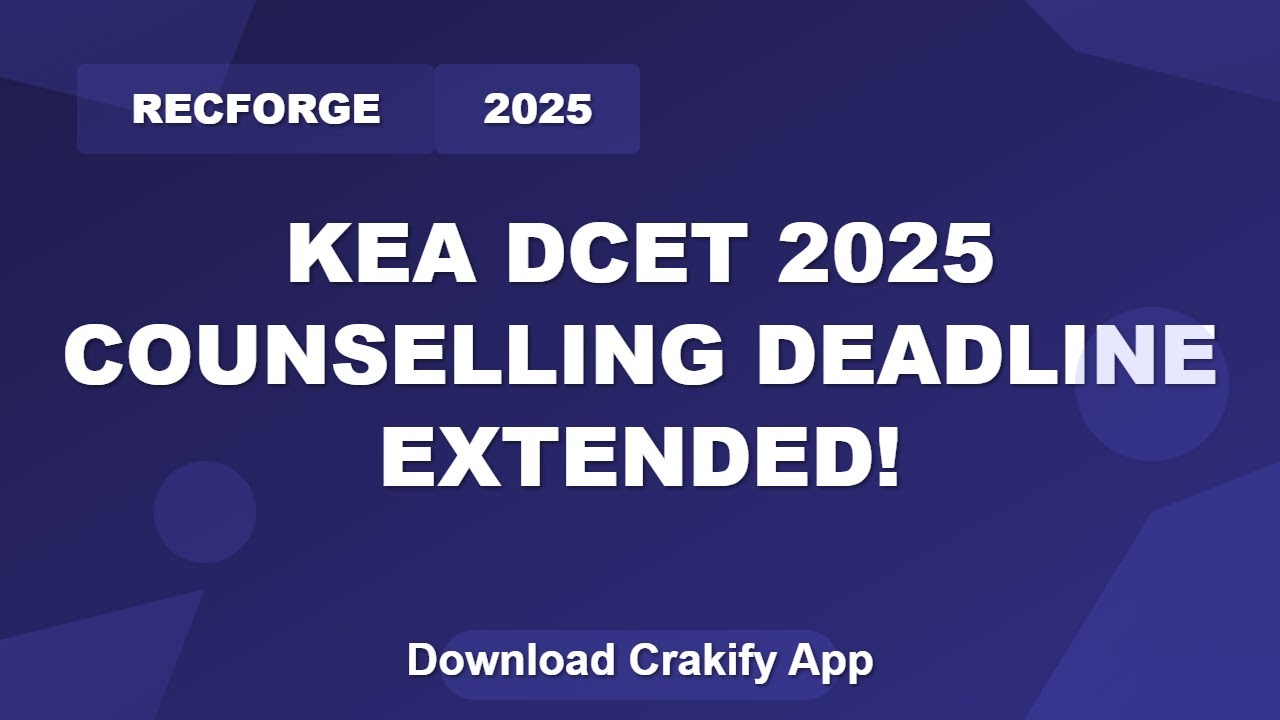 KEA DCET 2025 Counselling Last Date Extended | Seat Allotment Update 2025