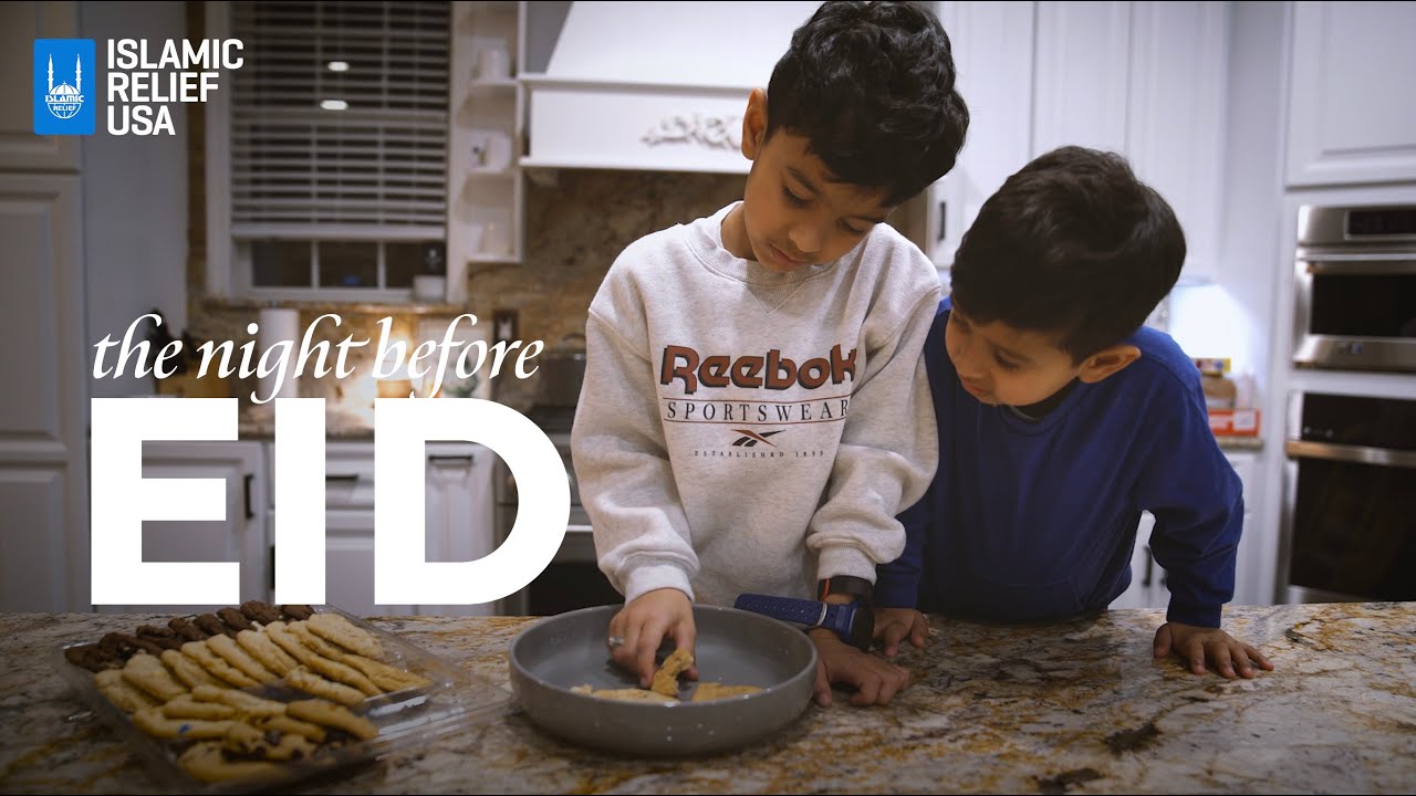 Night Before Eid - Islamic Relief USA