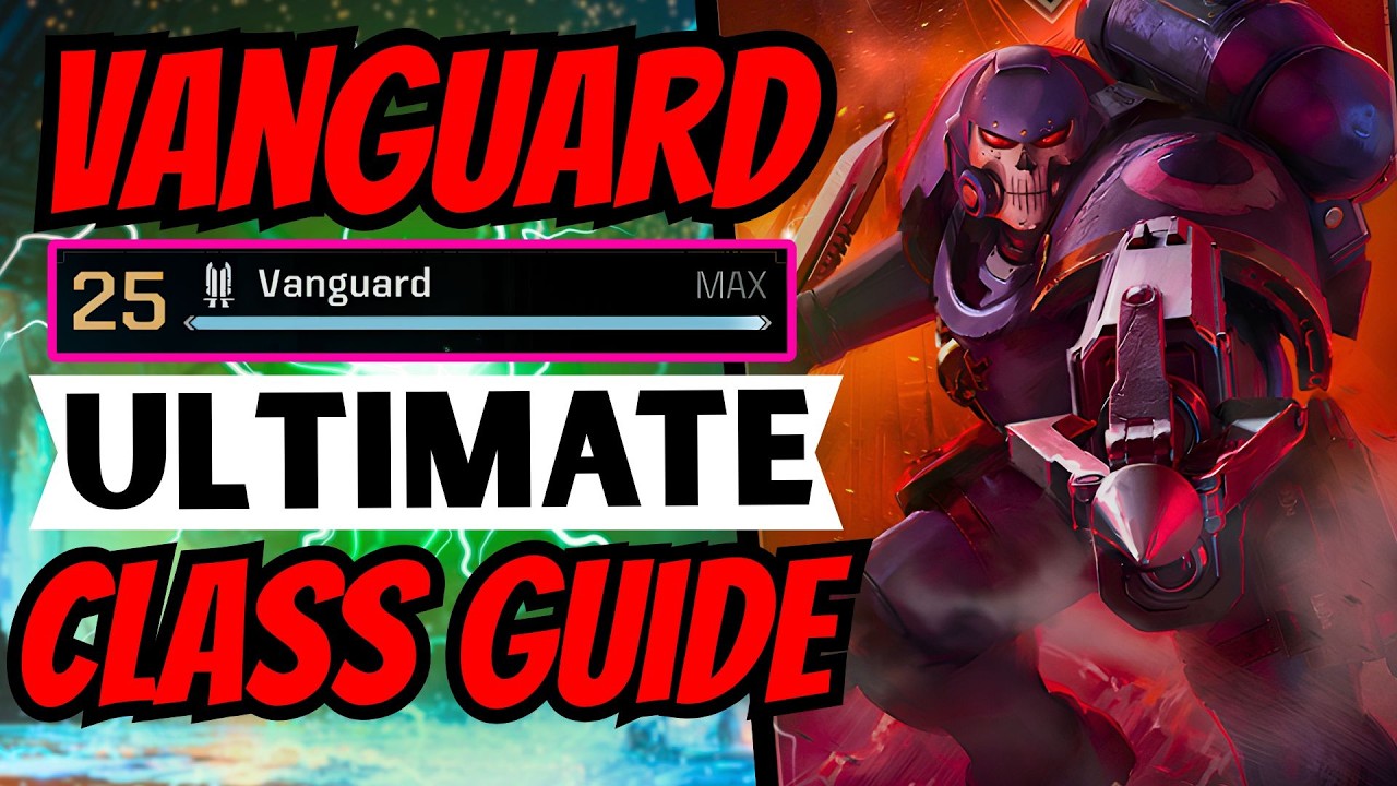 ULTIMATE Vanguard Class Guide for Space Marine 2 in 2026