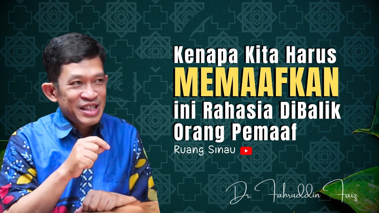 Pentingnya Latihan ilmu Memaafkan! | Ngaji Filsafat - Dr. Fahruddin Faiz