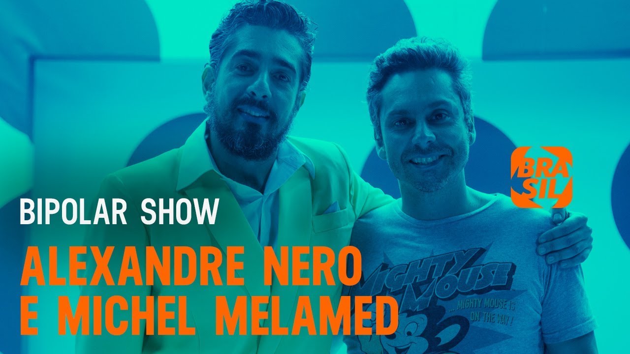 Alexandre Nero e Michel Melamed | Bipolar Show