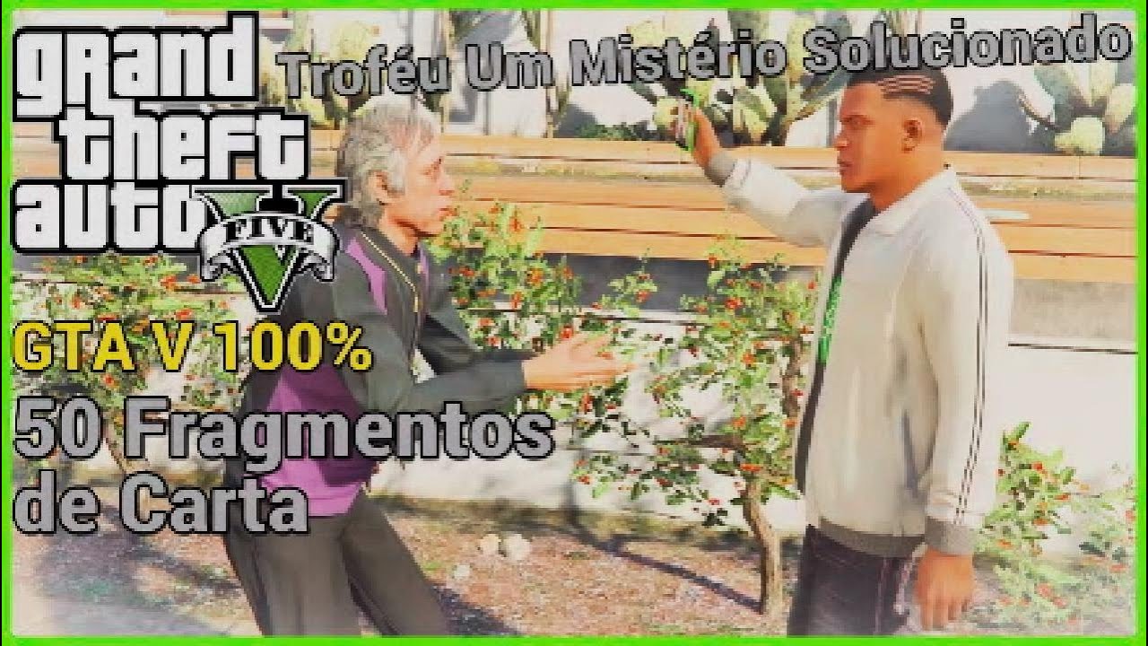 GTA V 100%: Todos os 50 fragmentos de carta + Troféu 