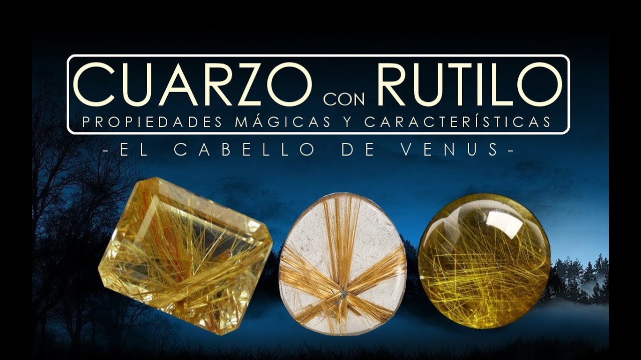 Cuarzo con Rutilo - Propiedades Mágicas y Caracteristicas | Minerales de colección