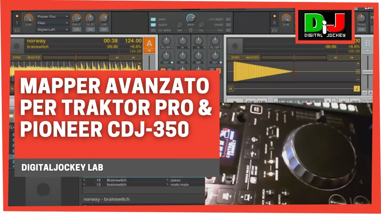 Mapper avanzato per Traktor Pro & Pioneer CDJ-350 @ DigitalJockey Lab