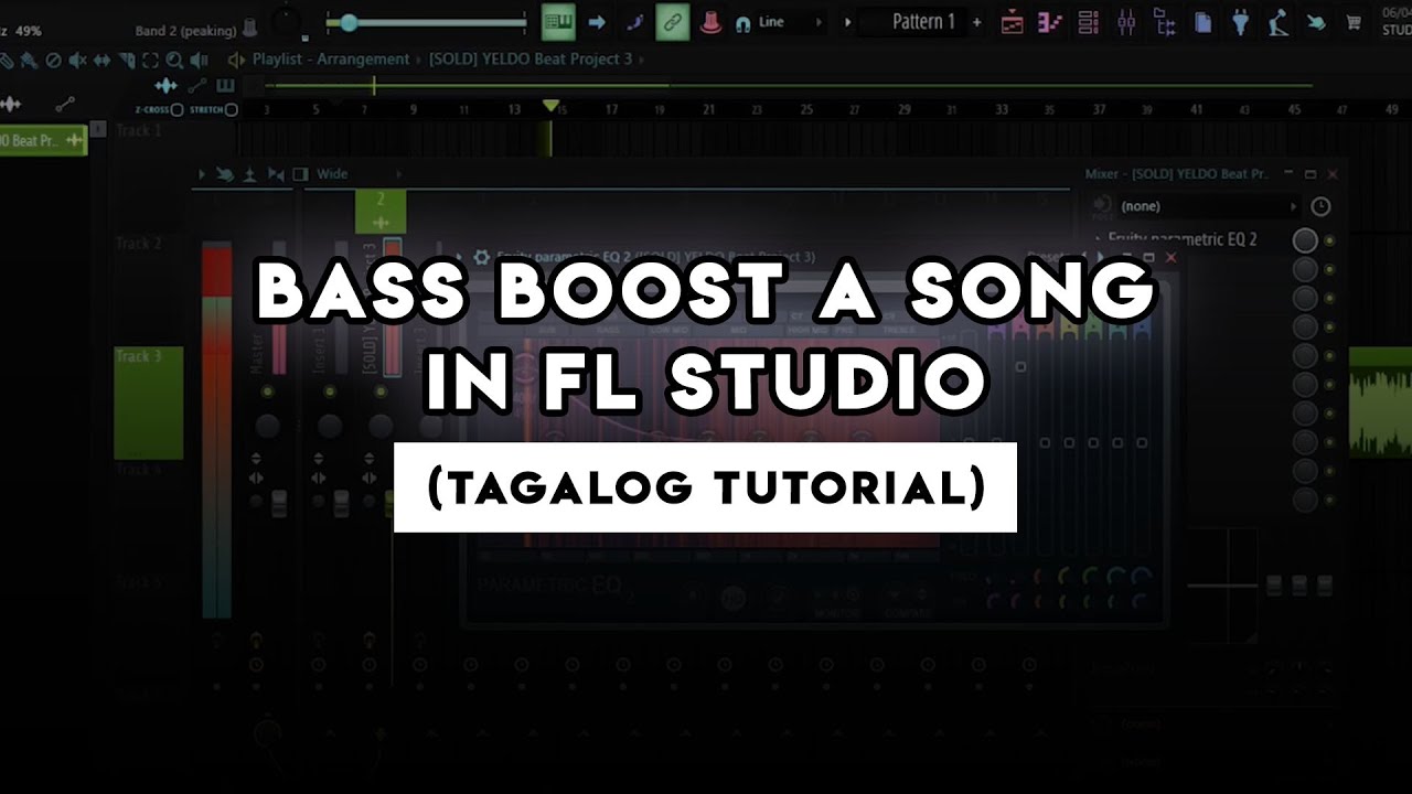 Bass Boost a Song in FL Studio (Tagalog Tutorial)