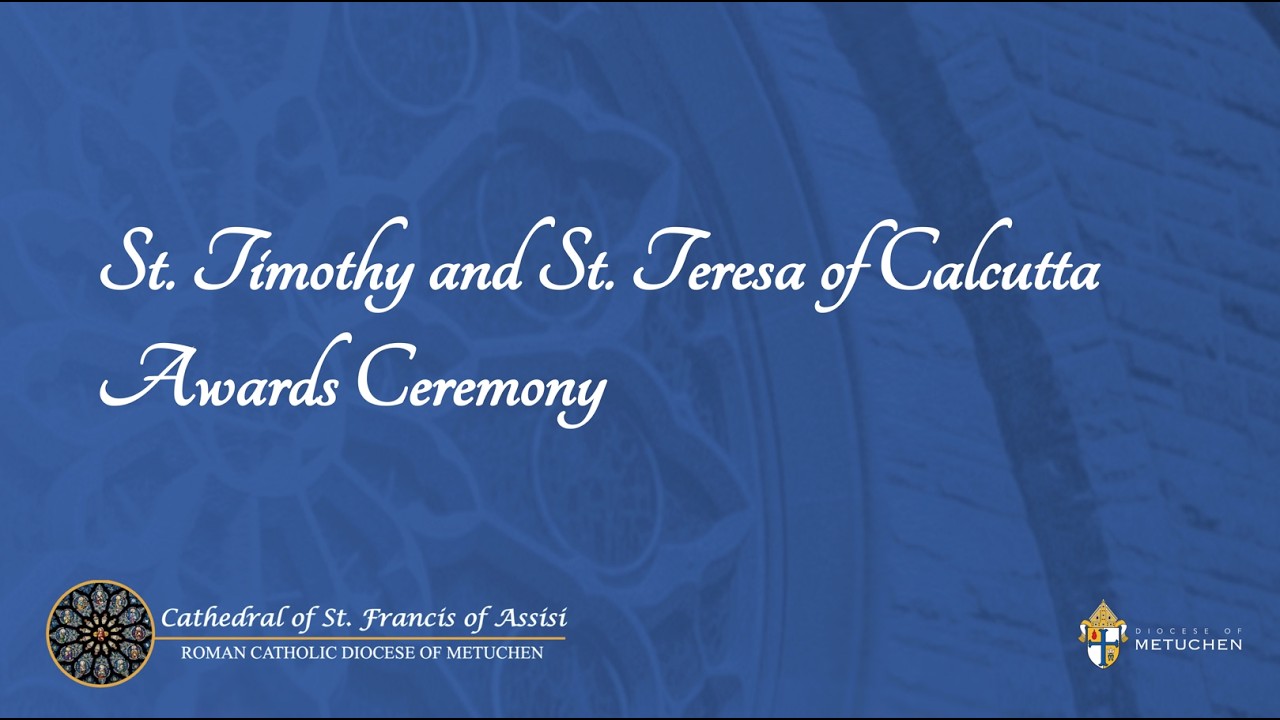 Saint Timothy and Saint Teresa of Calcutta Award Ceremony // 11:00 AM // March 7, 2026