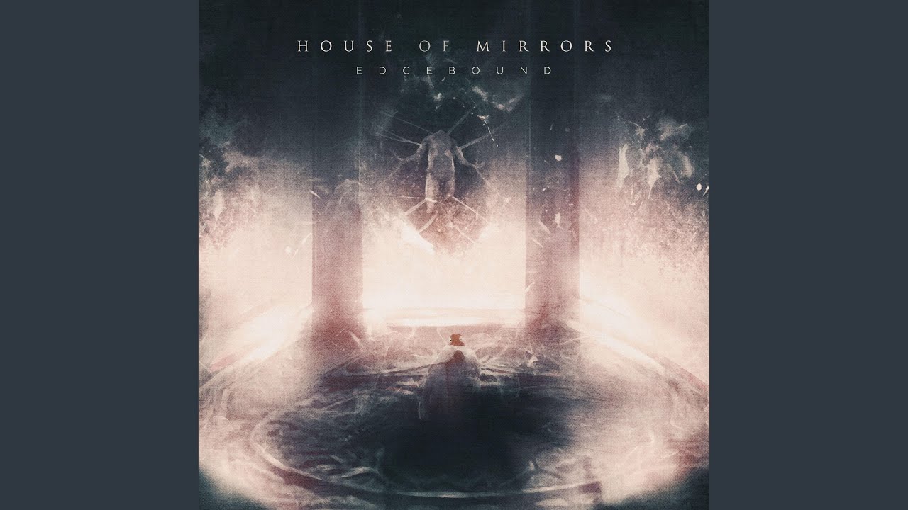 House Of Mirrors