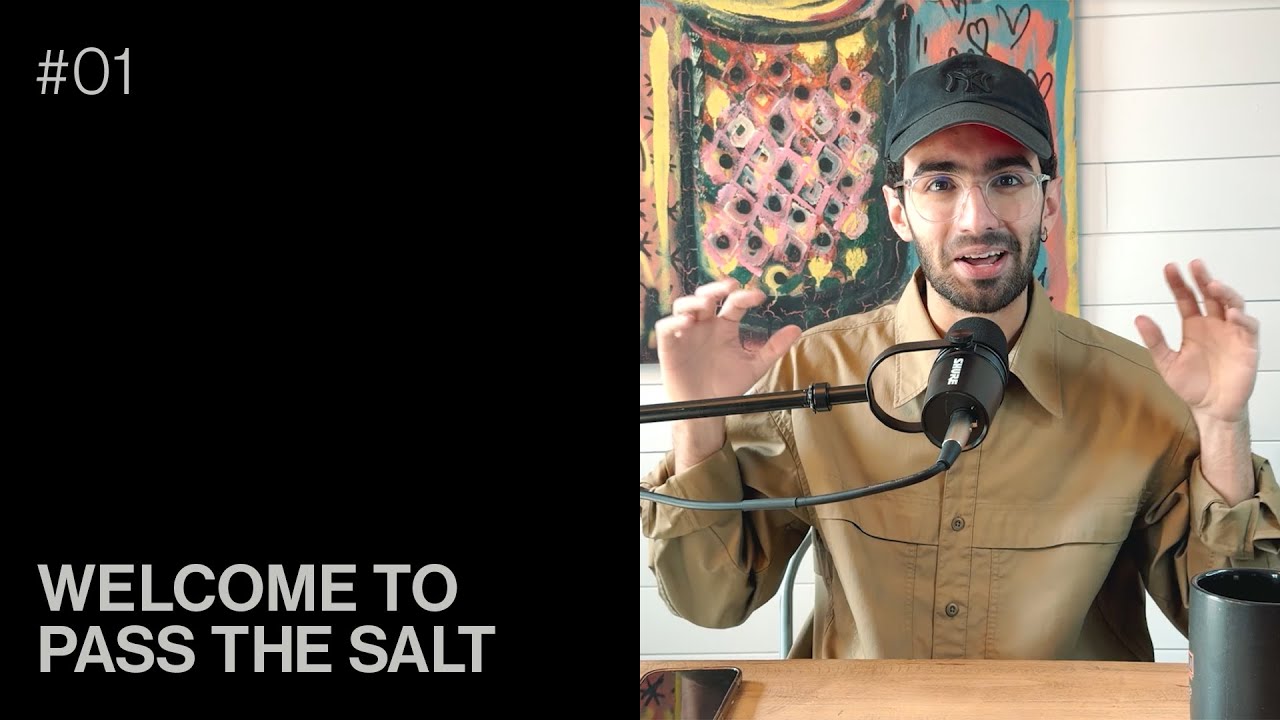 #01 — Welcome to Pass The Salt