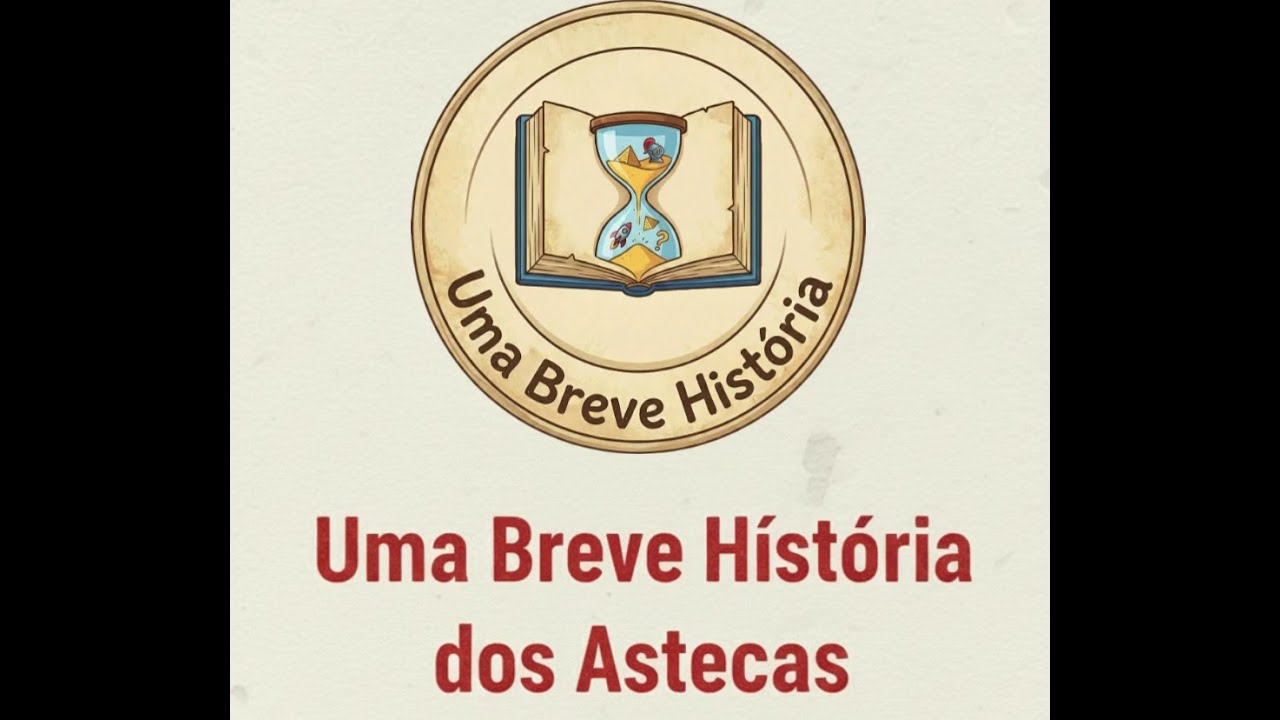 Uma Breve História sobre os Astecas