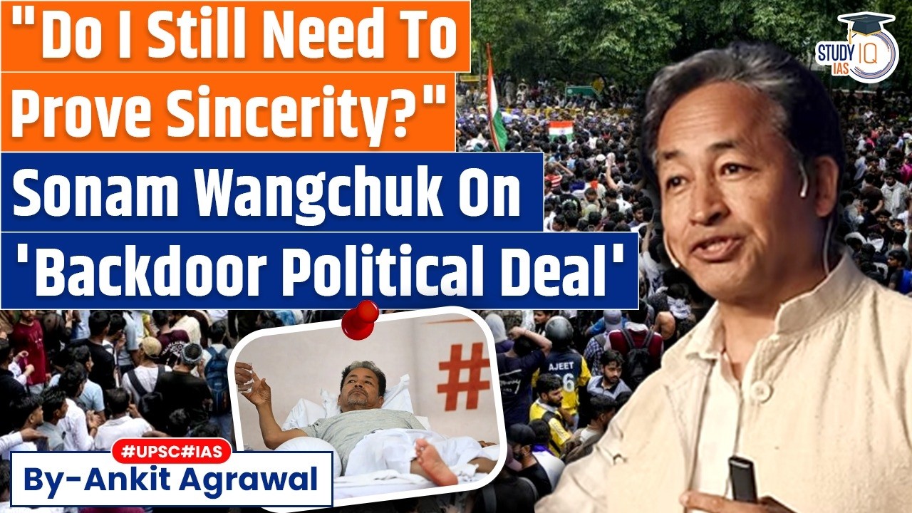 Sonam Wangchuk On Why He Ended Fast Without Dharmendra Pradhan's Resignation| Ankit Agrawal Study IQ