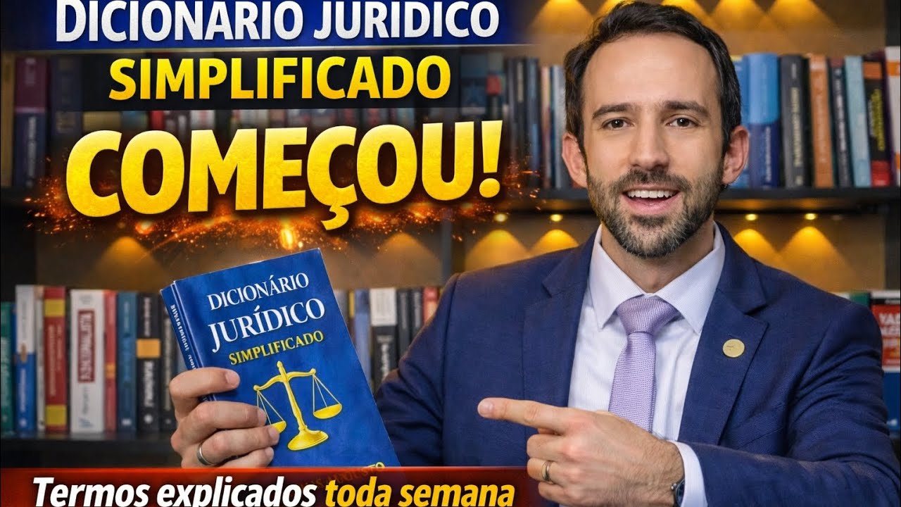 #1 Direito Simplificado Toda Semana - Dicion&aacute;rio Jur&iacute;dico Simplificado 