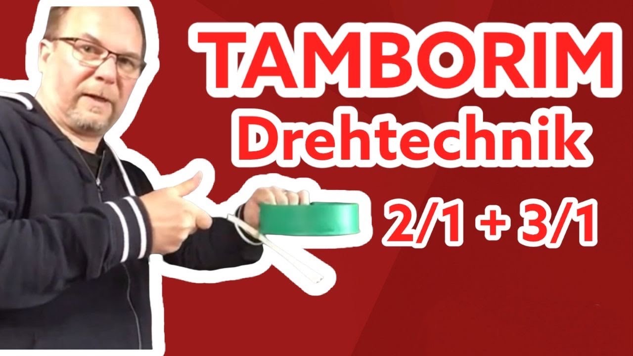 Tamborim - Drehtechnik 2/1 und 3/1