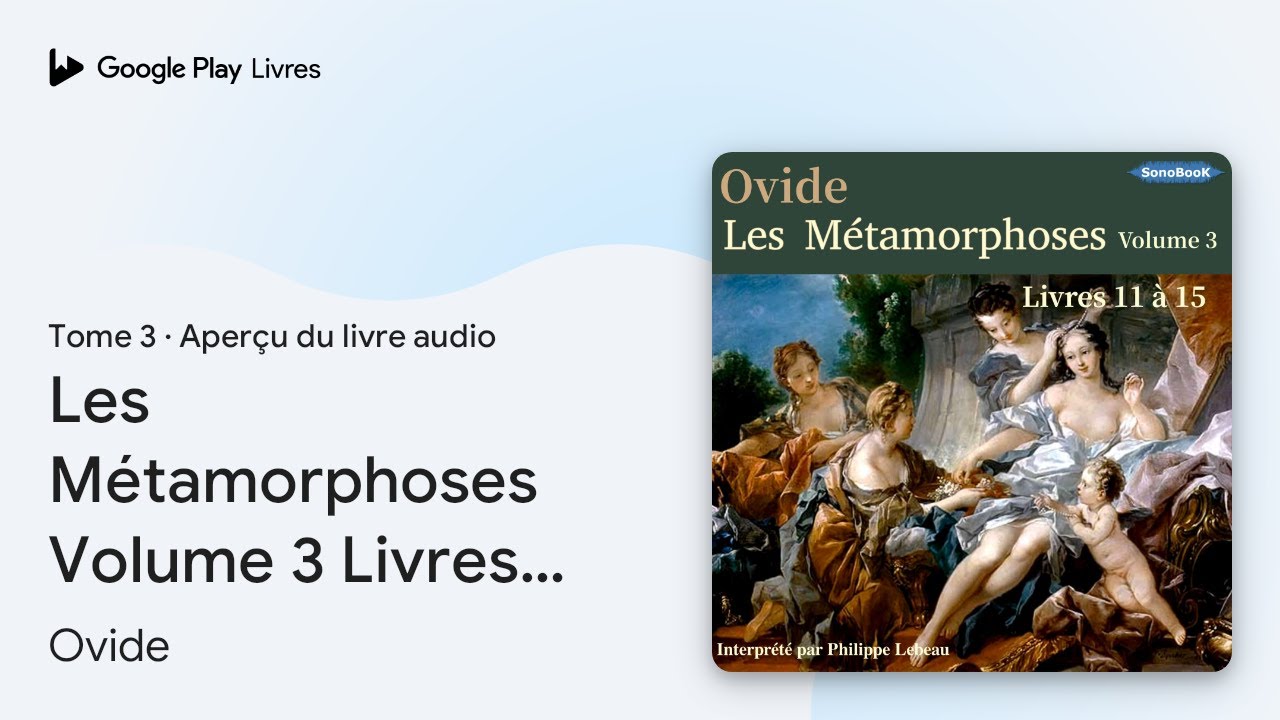 Les Métamorphoses Volume 3 Livres 11 à 15 de Ovide · Extrait du livre audio