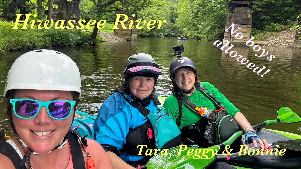 Hiwassee Ladies Paddle // Tara, Bonnie & Peggy