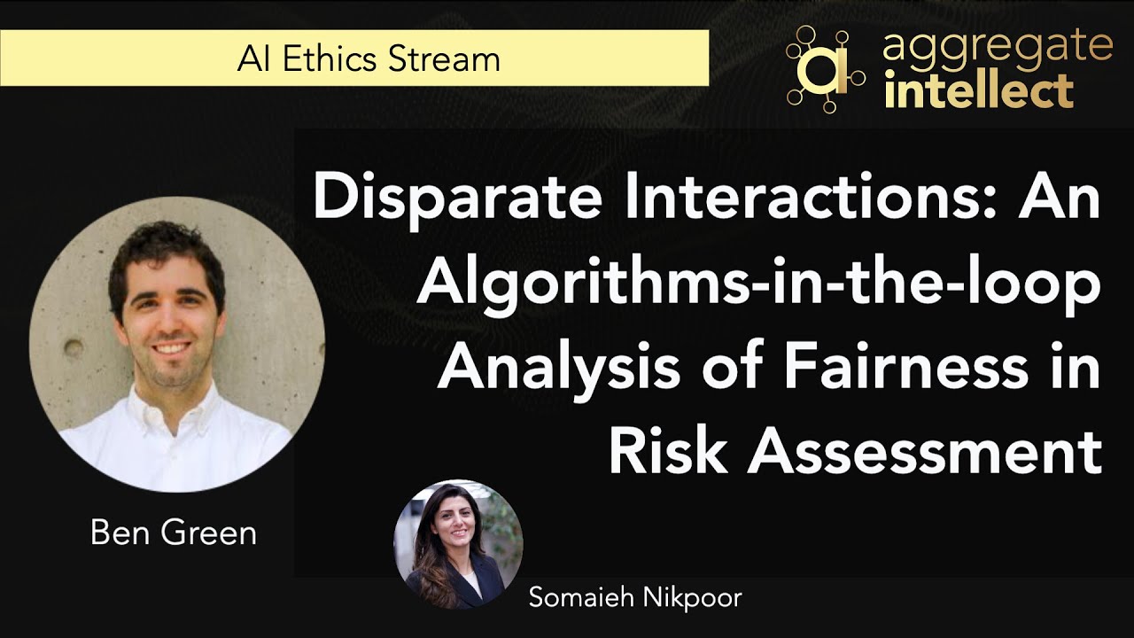 Disparate Interactions: An Algorithms-in-the-loop Analysis of Fairness in Risk Assessment | AISC
