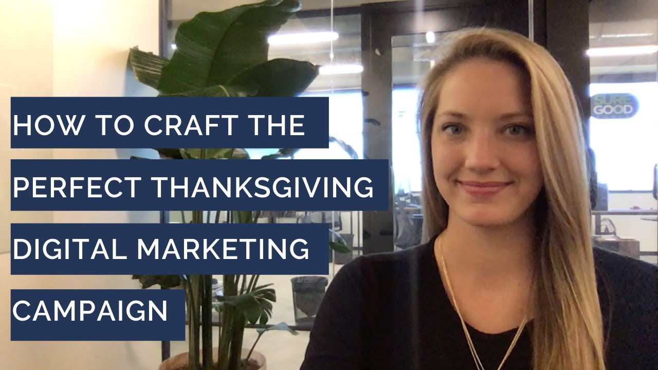 How to Craft the Perfect Thanksgiving Digital Marketing Campaign for Your San Diego Business