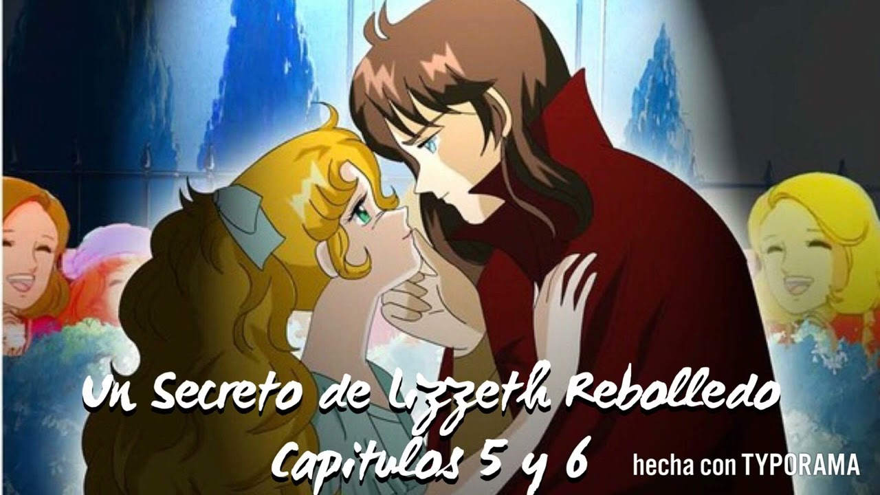 El Secreto caps 5 y 6