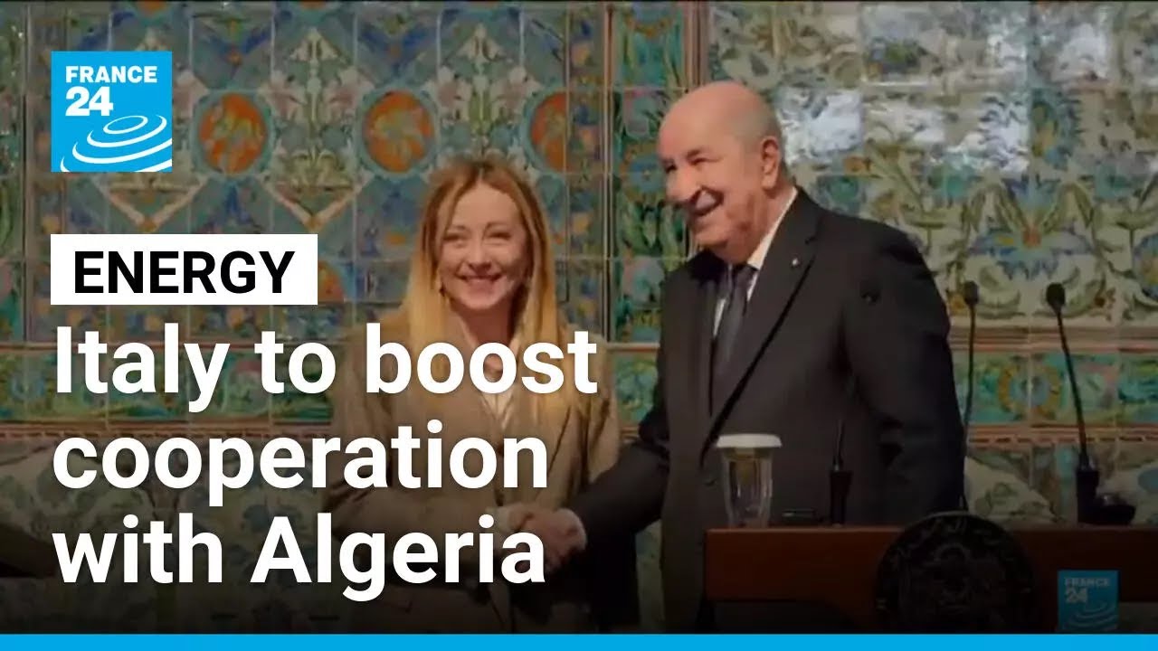 Italy's Meloni says to boost cooperation with Algeria on gas deliveries &bull; FRANCE 24 English