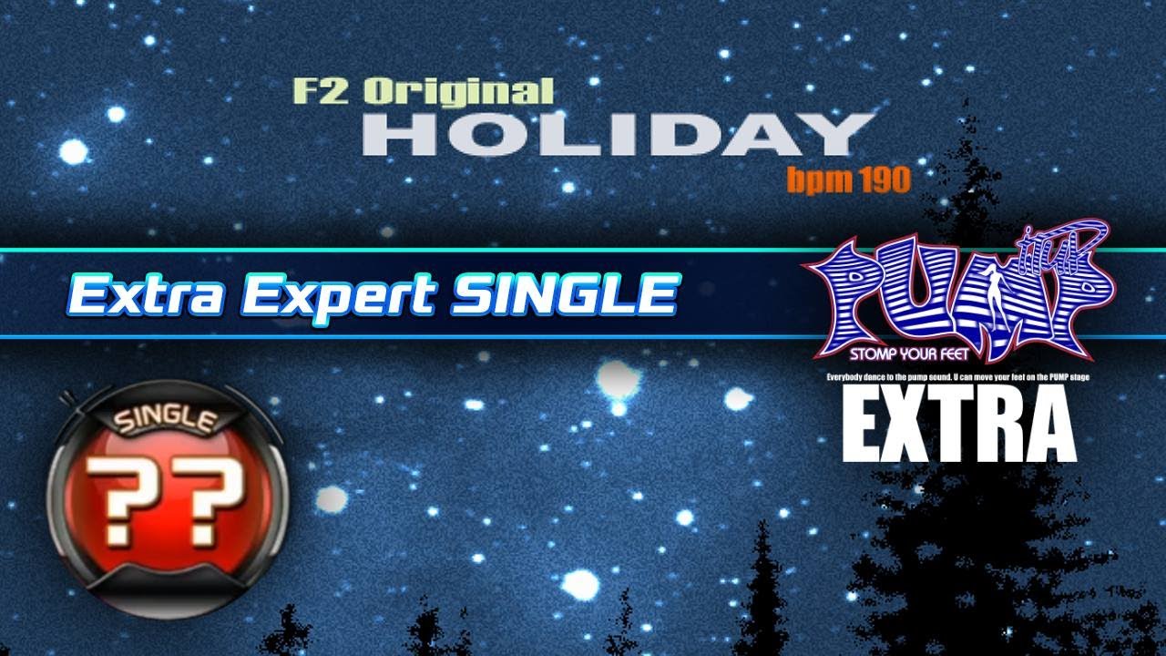 [PUMP IT UP EXTRA] Holiday (홀리데이) EXTRA EXPERT Single | CRAZY (CZ) ✔