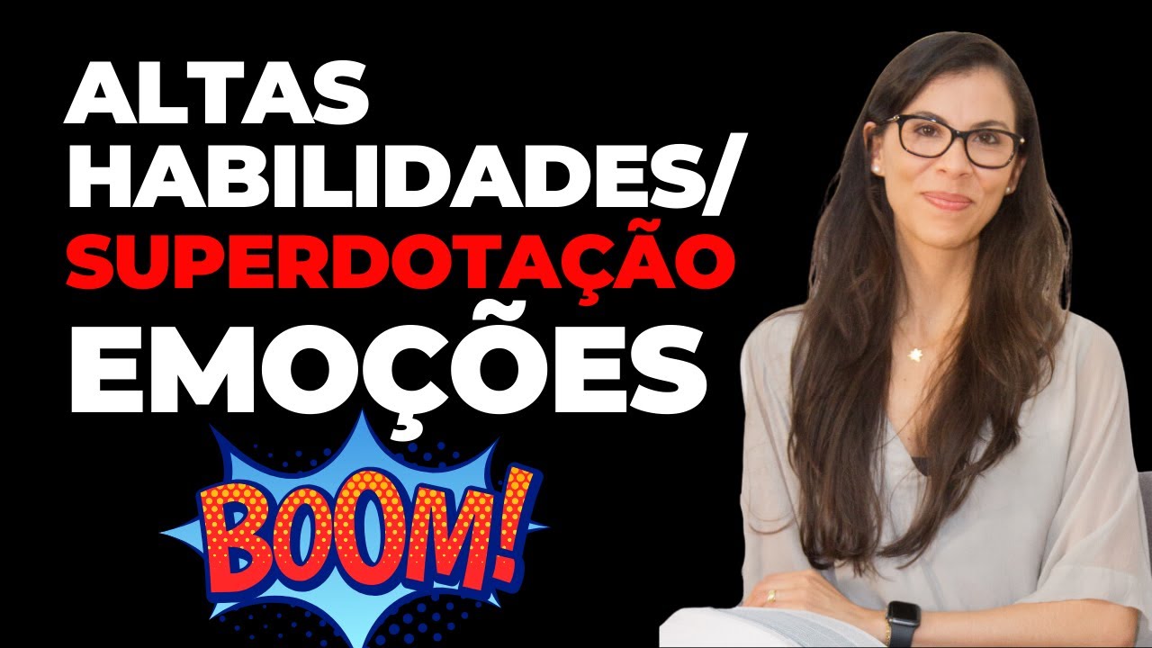 Altas Habilidades e Superdotação - Desregulação Emocional Não É AH/SD