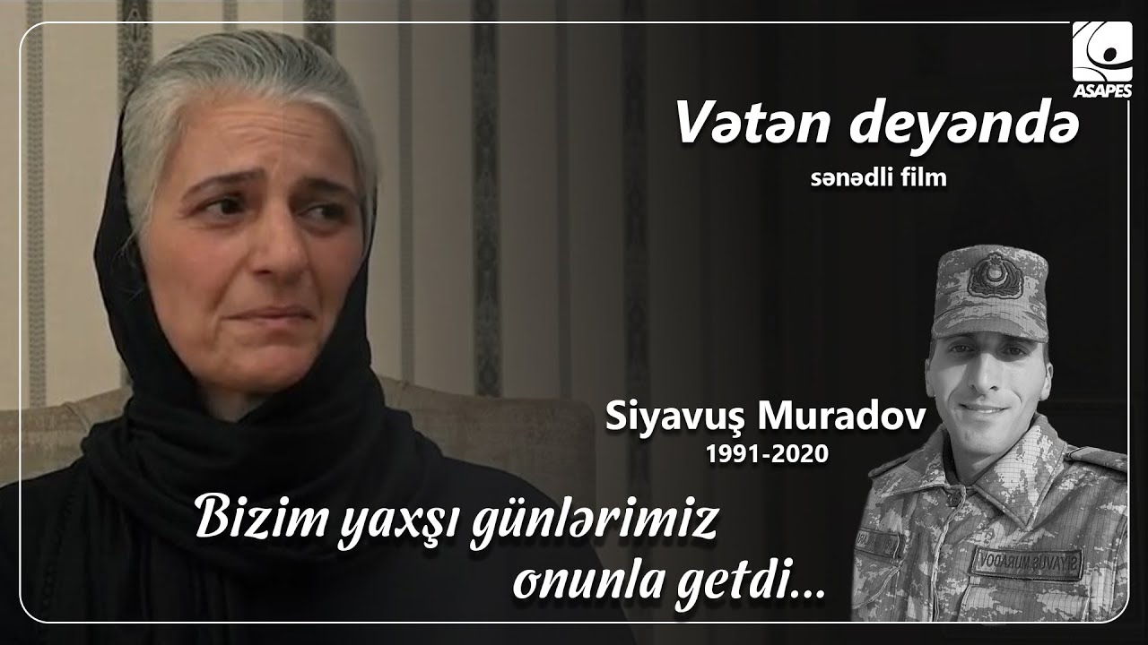VƏTƏN DEYƏNDƏ | Siyavuş Muradov