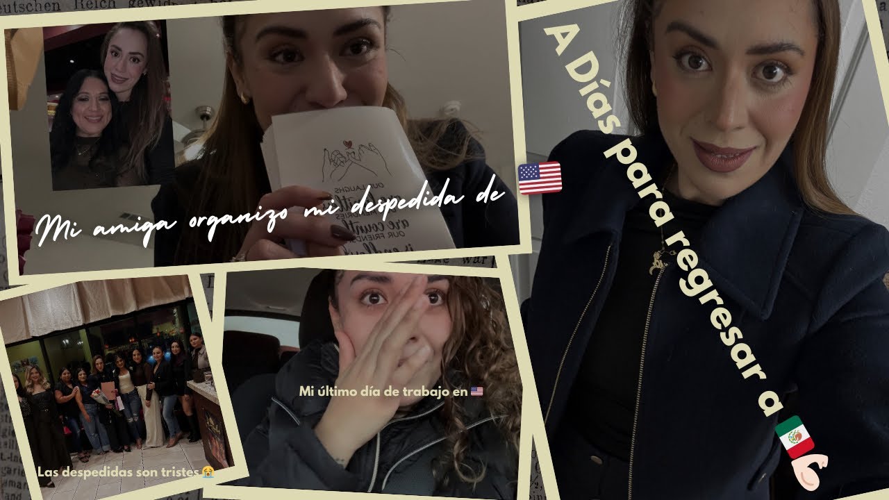 Ya casi me Regreso a México 🇲🇽// Mi último día de trabajo 🥺//Me organizan una despedida ✈️