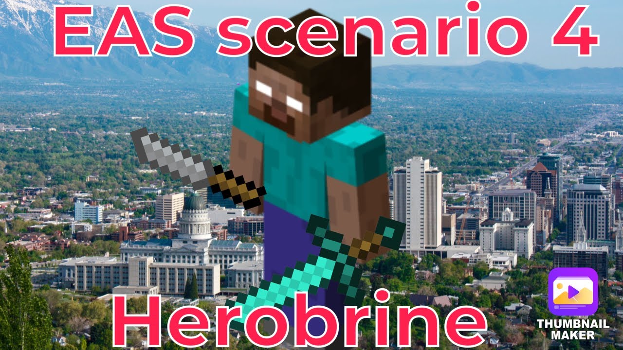 EAS scenario 4: Herobrine