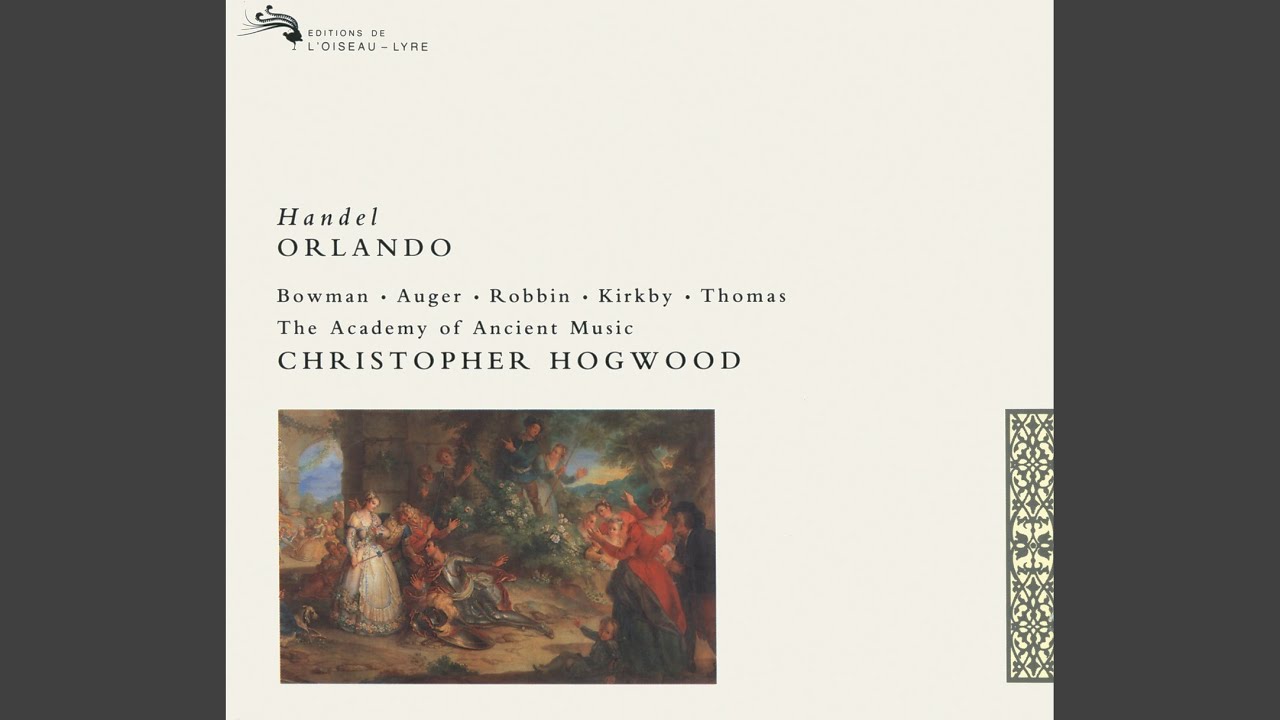 Handel: Orlando, HWV 31 / Act 1: Consolati o bella