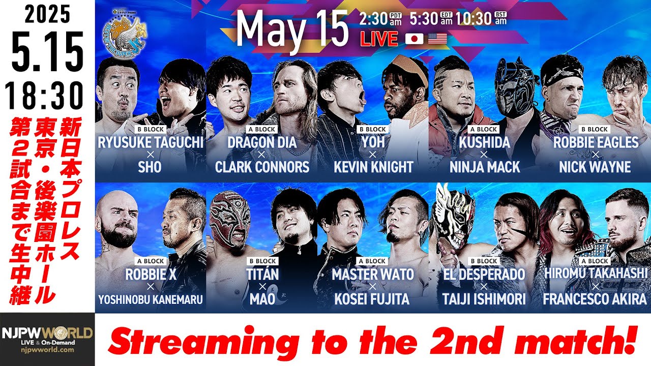 【LIVE】5月15日(木) BEST OF THE SUPER Jr.32［第2試合まで配信］| #BOSJ32  [Only 2 matches]