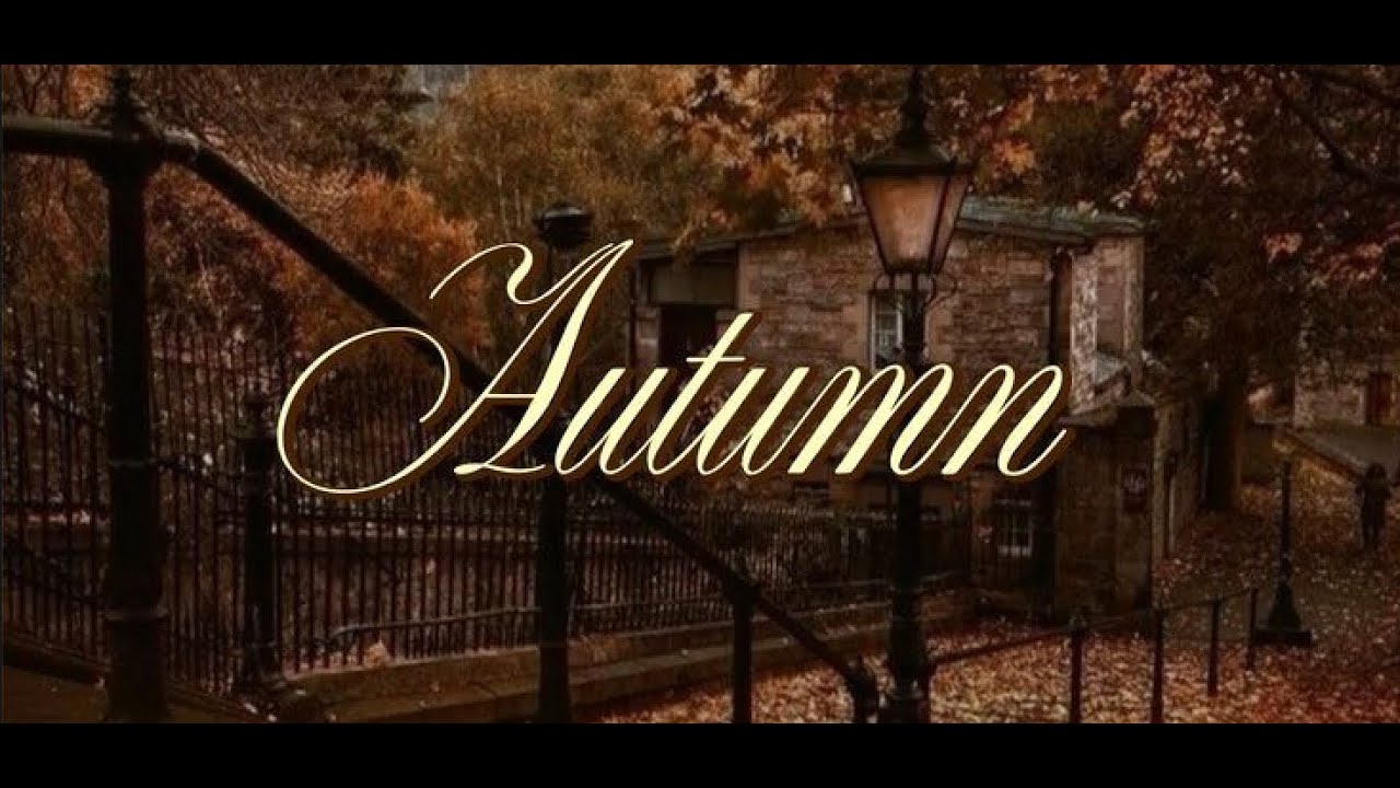 AESTHETIC AUTUMN PLAYLIST ~ romanticize your autumn