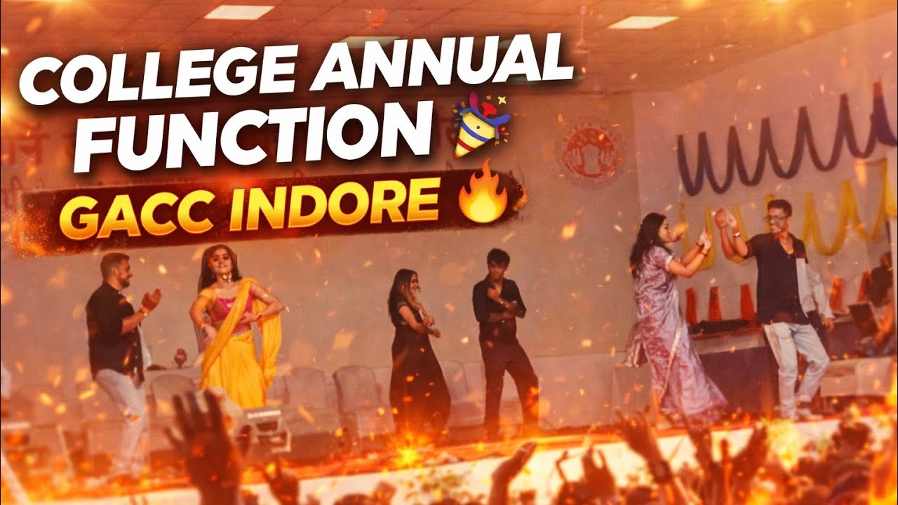 GACC Indore Annual Function 2026 🔥 | College Dance & Full Masti Vlog 🎉 | PT-1