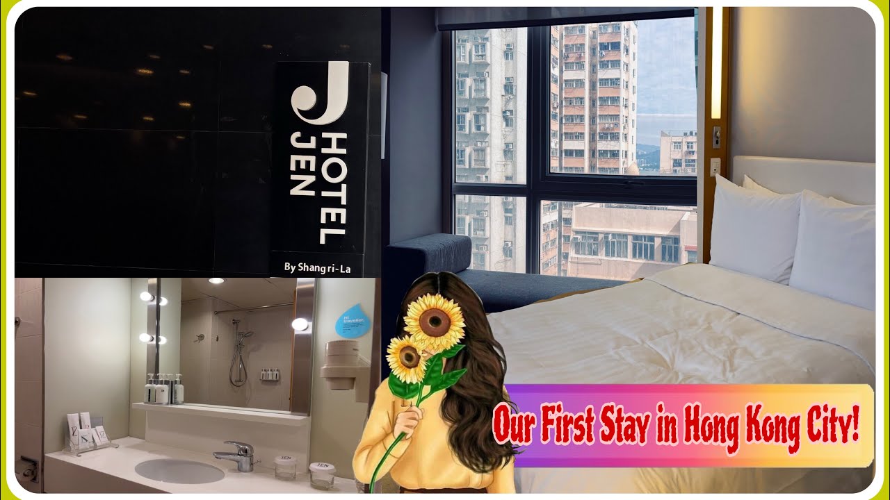 Hong Kong City Vibes! Checking In at Hotel Jen By Shangri-La 