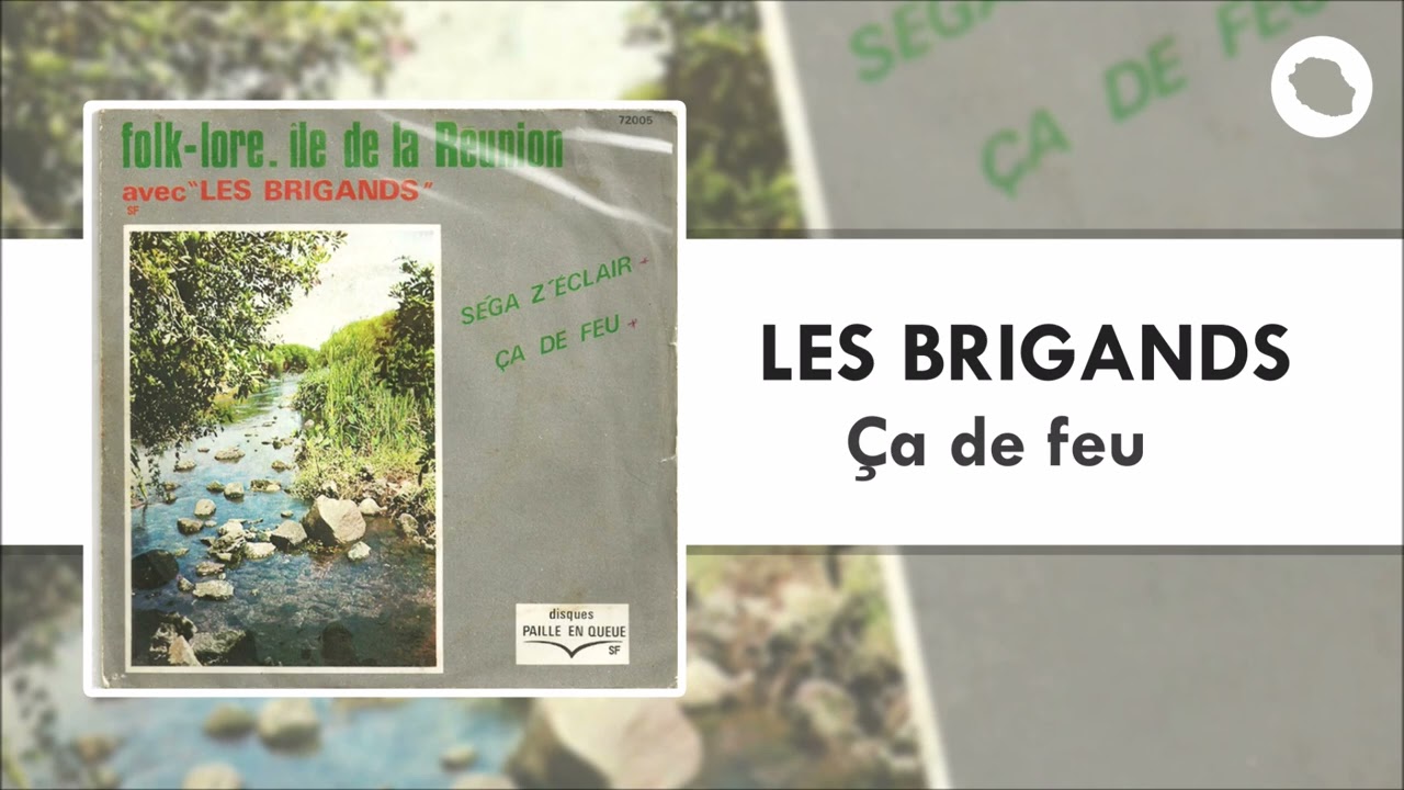 Les Brigands - Ça de feu