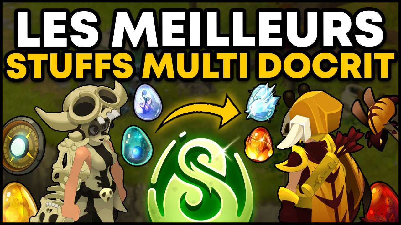 Les MEILLEURS STUFFS MULTI DOCRIT à AVOIR sur DOFUS !