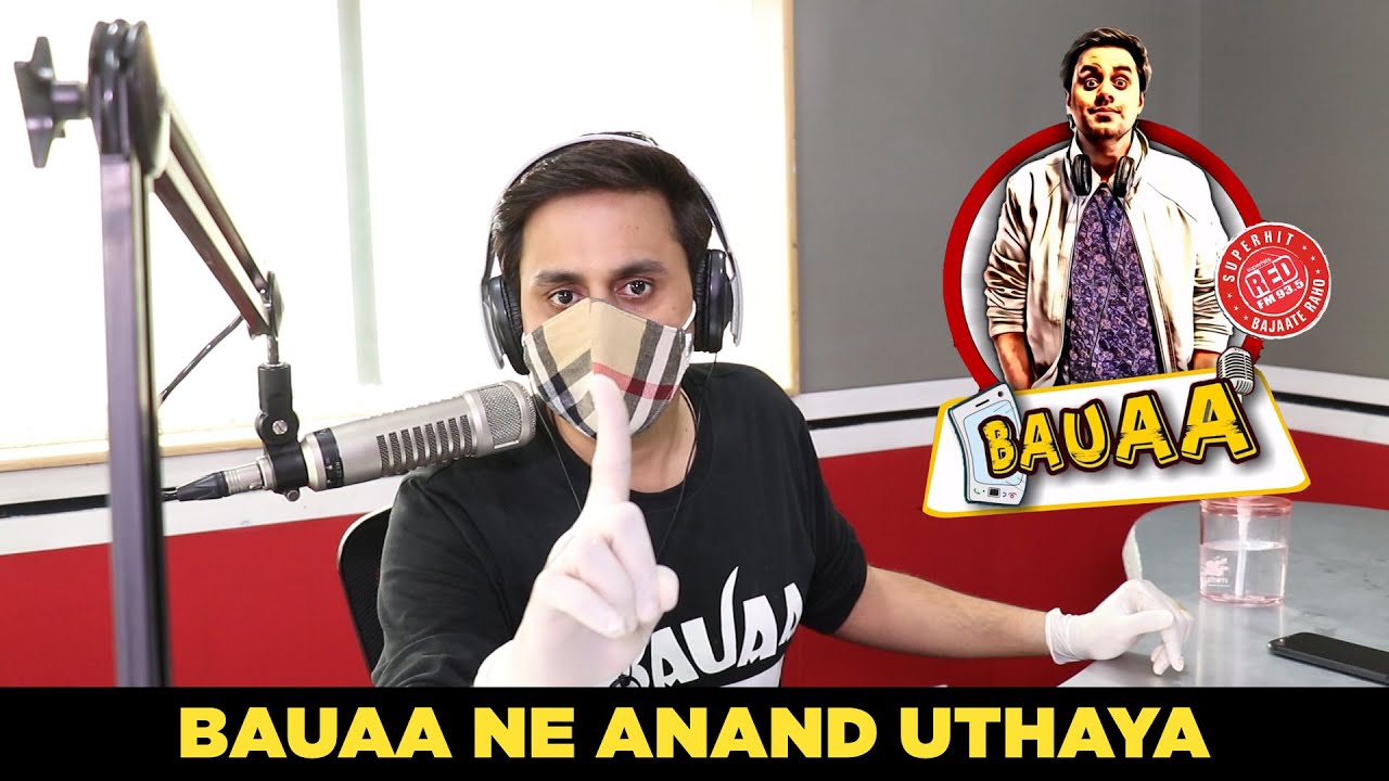 Bauaa by Rj Raunac | Bauaa ne Anand Uthaya