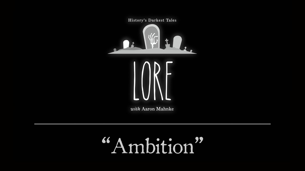 Lore: Ambition