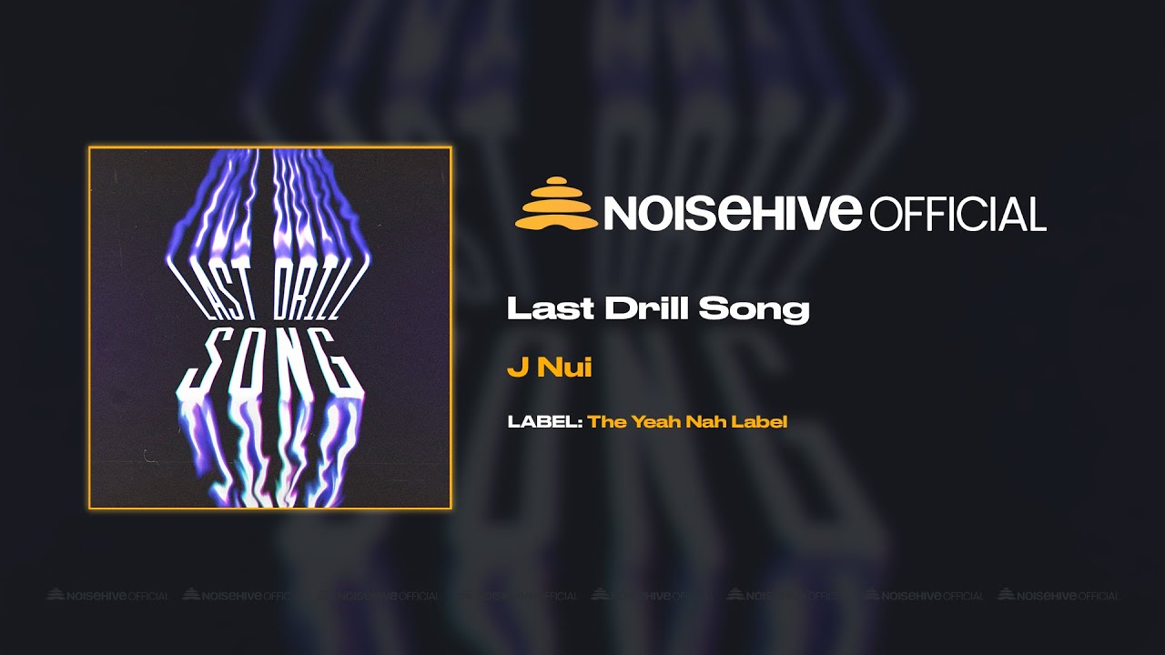 J Nui - Last Drill Song (Full Length Audio - Official Noisehive Video)