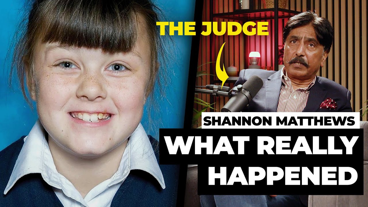 Judge Reveals the Truth Behind the Shannon Matthews Case