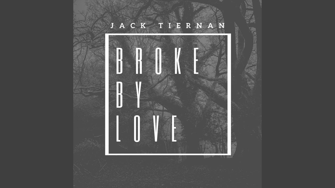 Broke by Love
