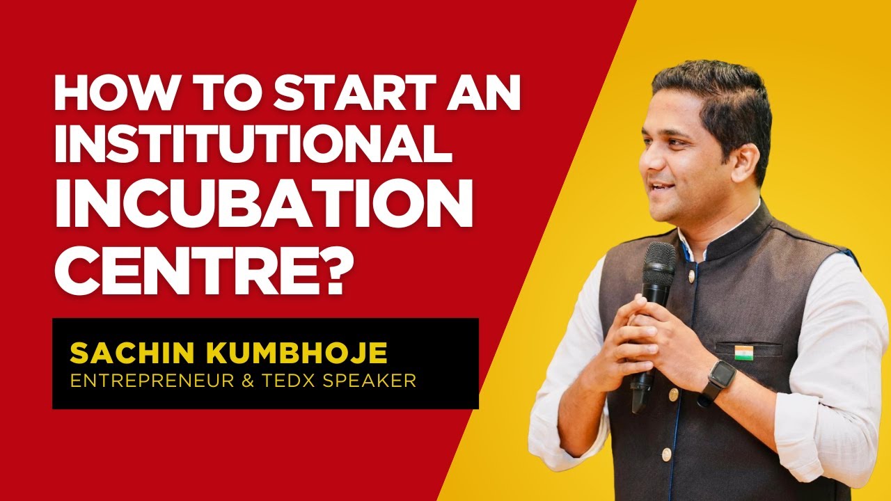 How to Start an Institutional Incubation Centre?