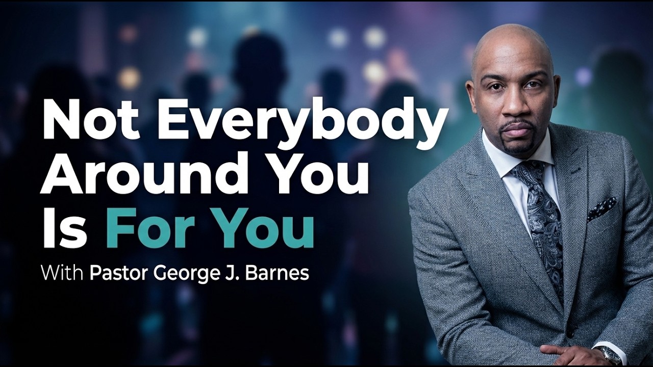Not Everybody Around You Is For You
