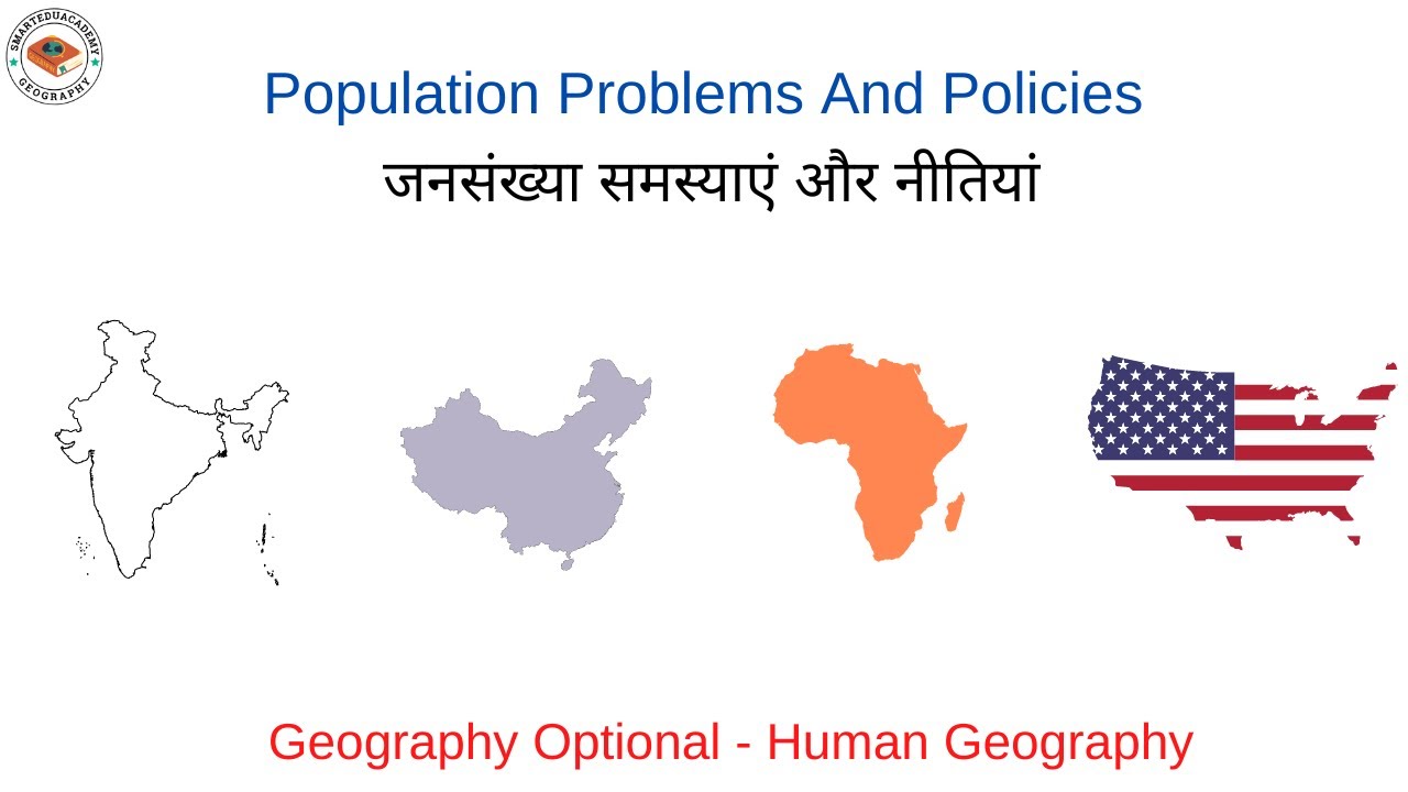 Population Problems And Policies | India, China, Developed Countries | Optional Geography