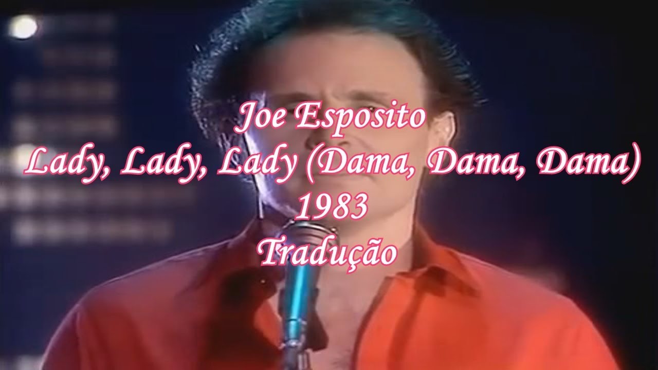 Joe Esposito - Lady, Lady, Lady (Tradução)
