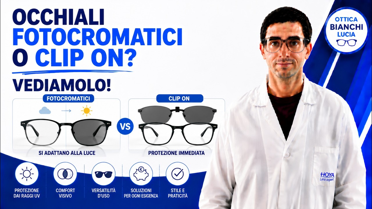 Occhiali fotocromatici o clip-on da sole? Parliamone!