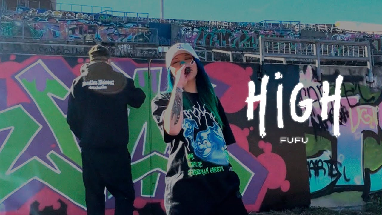 FUFU - HIGH (OFFICIAL VIDEO)