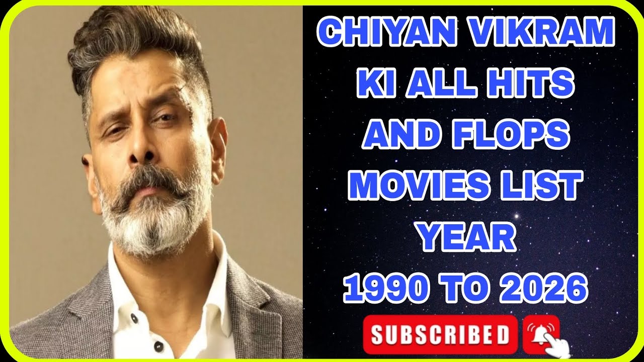 CHIYAN VIKRAM KI ALL HITS AND FLOPS MOVIES LIST 🚀🚀🚀🚀#viral #movie #chiyanvikram 