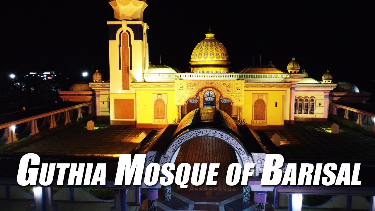 Baitul Aman Jame Masjid and Eidgah Complex | Guthia Mosque of Barisal